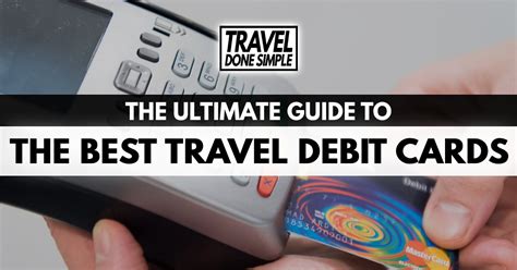 best debit card for overseas travel.